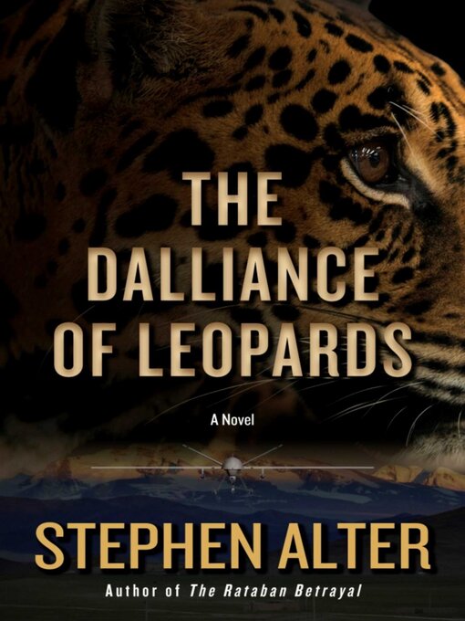Title details for The Dalliance of Leopards: a Thriller by Stephen Alter - Available